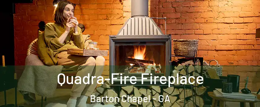 Quadra-Fire Fireplace Barton Chapel - GA