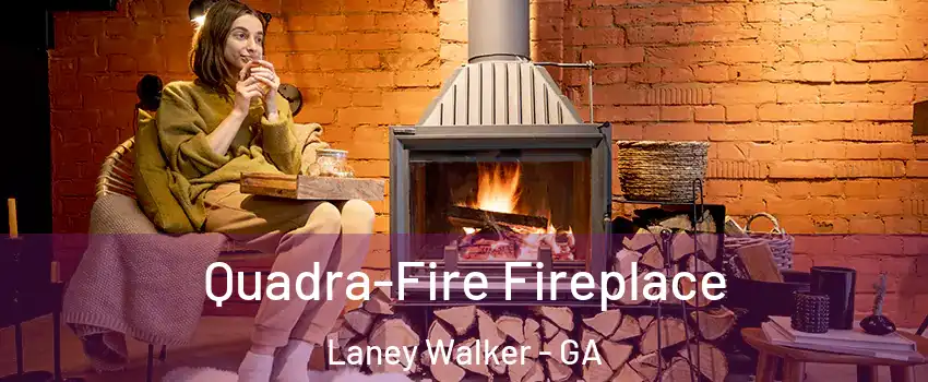 Quadra-Fire Fireplace Laney Walker - GA