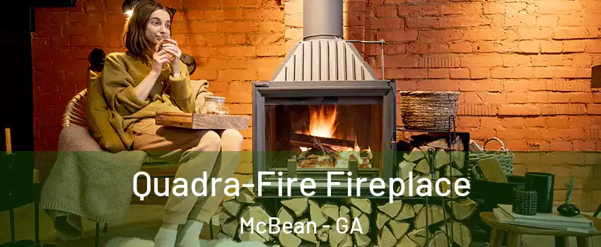 Quadra-Fire Fireplace McBean - GA