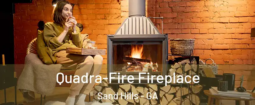 Quadra-Fire Fireplace Sand Hills - GA