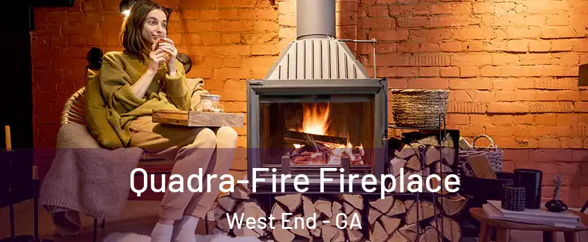 Quadra-Fire Fireplace West End - GA