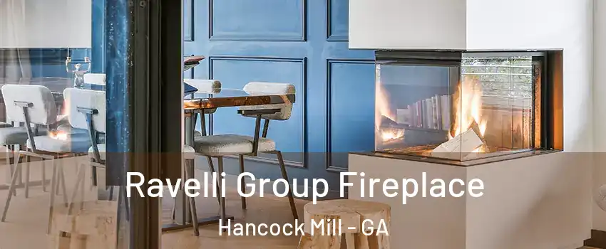 Ravelli Group Fireplace Hancock Mill - GA