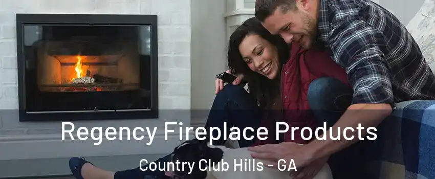Regency Fireplace Products Country Club Hills - GA