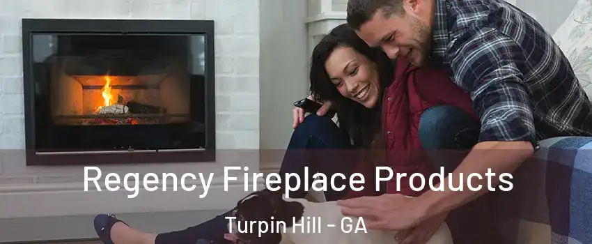 Regency Fireplace Products Turpin Hill - GA