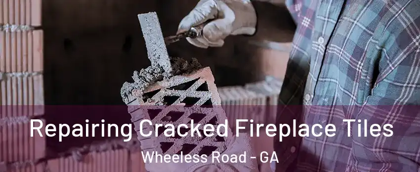 Repairing Cracked Fireplace Tiles Wheeless Road - GA