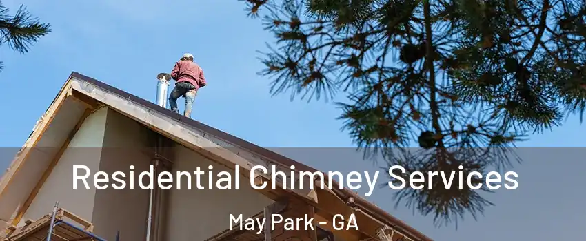 Residential Chimney Services May Park - GA