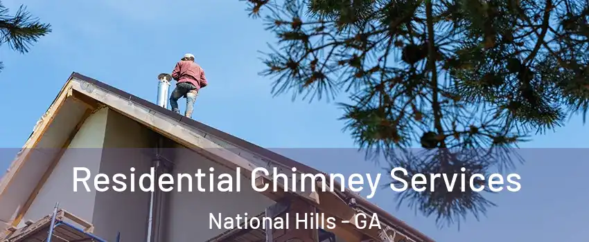 Residential Chimney Services National Hills - GA
