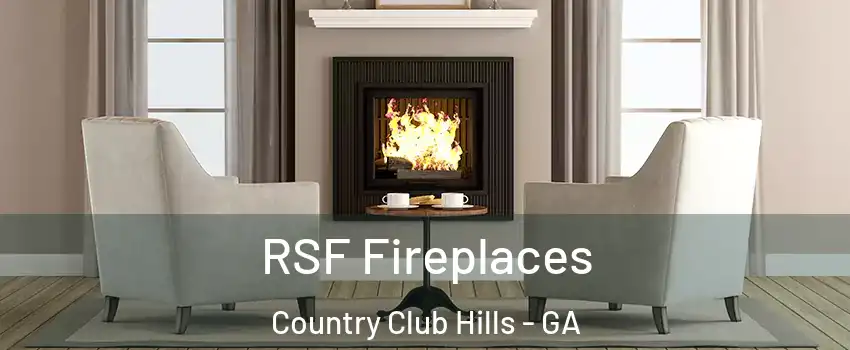 RSF Fireplaces Country Club Hills - GA