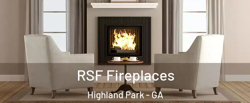 RSF Fireplaces Highland Park - GA
