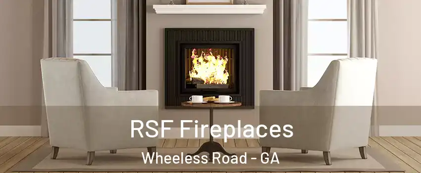RSF Fireplaces Wheeless Road - GA