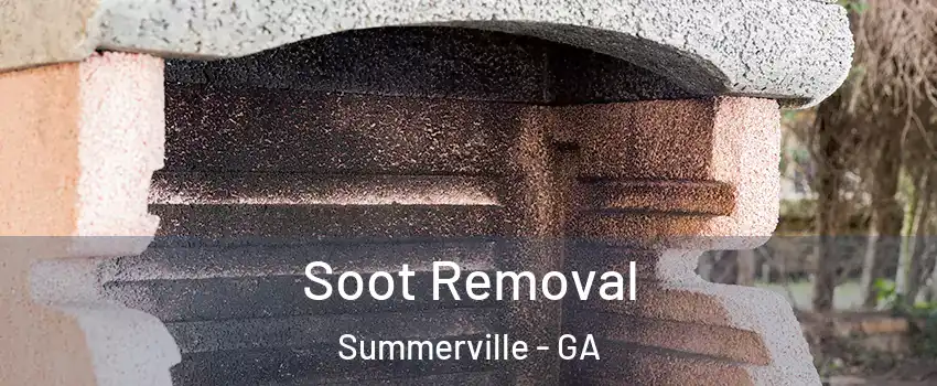 Soot Removal Summerville - GA