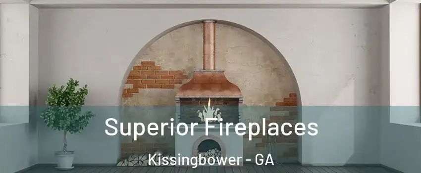 Superior Fireplaces Kissingbower - GA