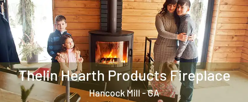 Thelin Hearth Products Fireplace Hancock Mill - GA