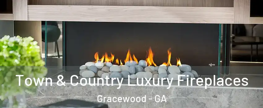 Town & Country Luxury Fireplaces Gracewood - GA
