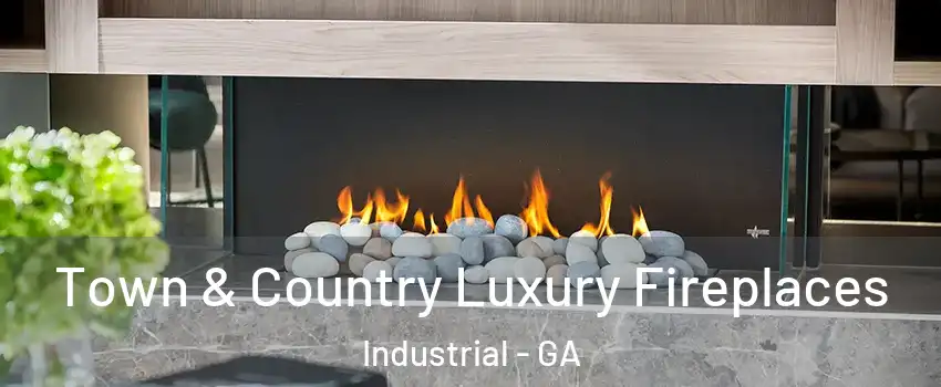 Town & Country Luxury Fireplaces Industrial - GA