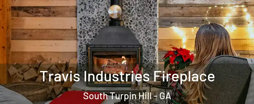 Travis Industries Fireplace South Turpin Hill - GA