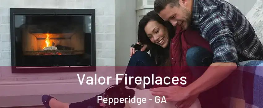 Valor Fireplaces Pepperidge - GA