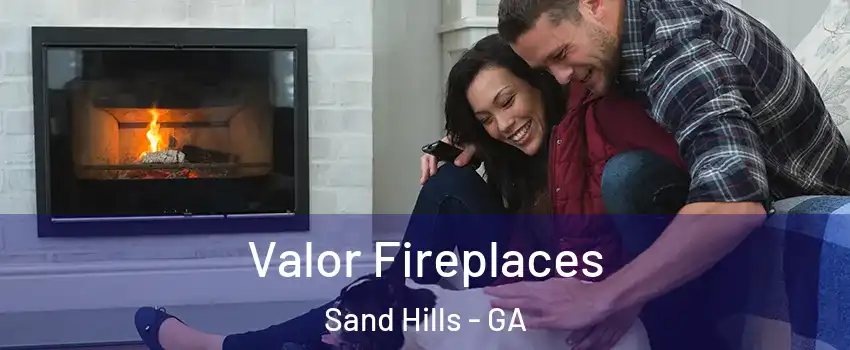 Valor Fireplaces Sand Hills - GA