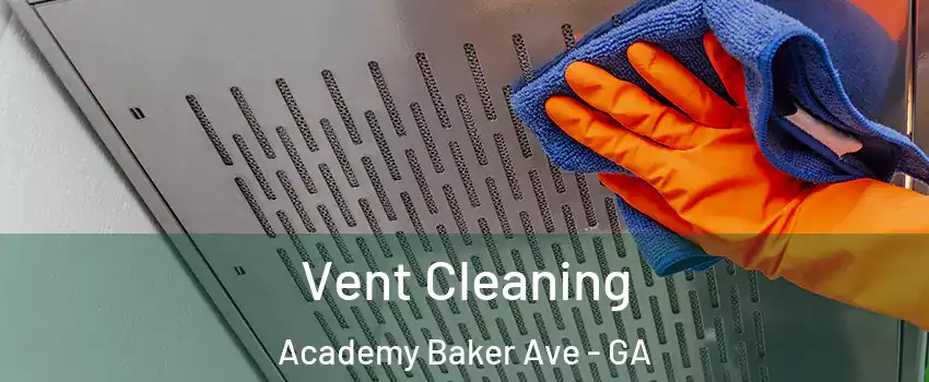 Vent Cleaning Academy Baker Ave - GA