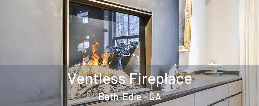Ventless Fireplace Bath-Edie - GA