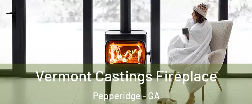 Vermont Castings Fireplace Pepperidge - GA