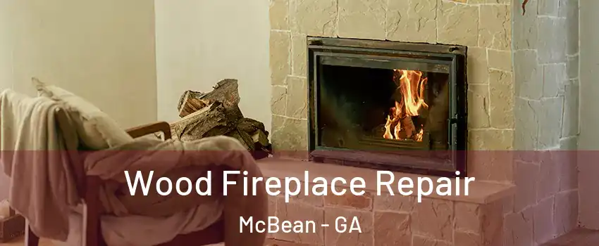 Wood Fireplace Repair McBean - GA