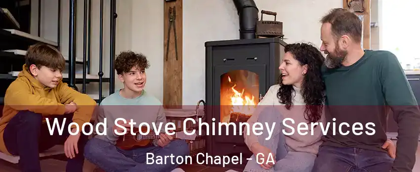 Wood Stove Chimney Services Barton Chapel - GA