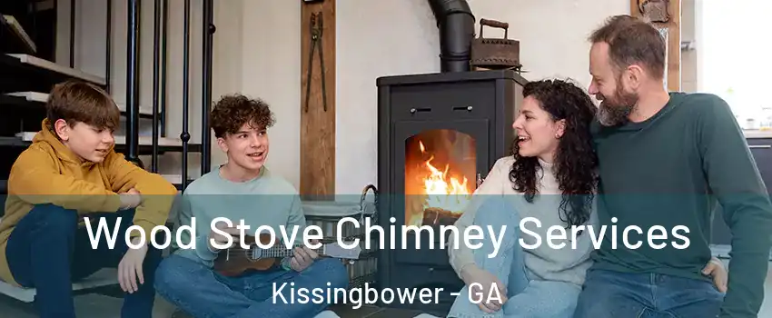 Wood Stove Chimney Services Kissingbower - GA
