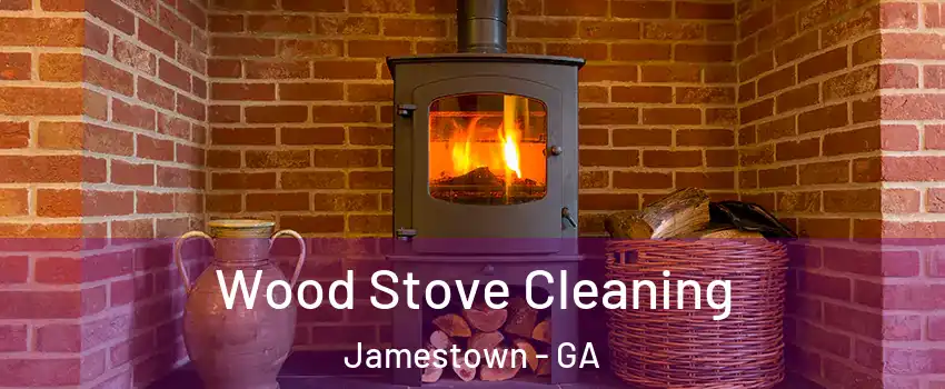 Wood Stove Cleaning Jamestown - GA