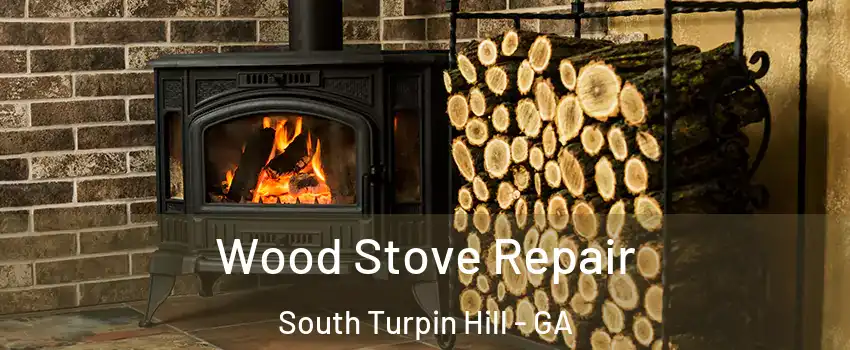 Wood Stove Repair South Turpin Hill - GA